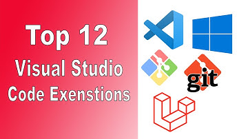 Top 12 Visual Studio Extensions for Laravel developer