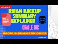 RMAN LIST BACKUP OF DATABASE SUMMARY Explained