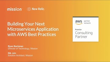 Building Your Next Microservices Application with AWS Best Practices