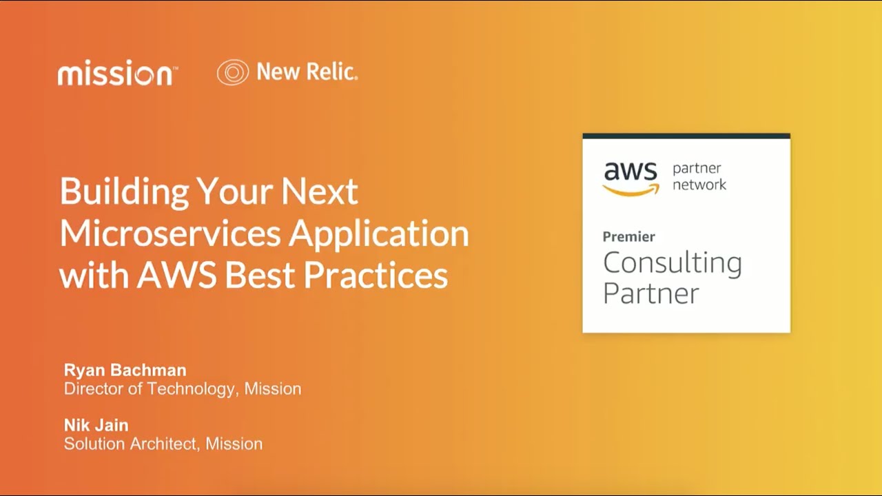 Building Your Next Microservices Application with AWS Best Practices ...