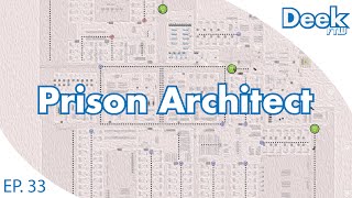 Prison Architect Ep.33 - Prison Architect Update - Revising Our Guard Patrols and Planning Min Sec