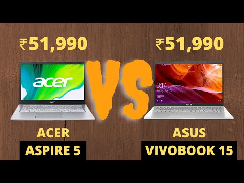 ACER ASPIRE 5 VS ASUS VIVOBOOK 15 - INTEL 11TH GEN CORE i5 | BEST LAPTOP UNDER 50000