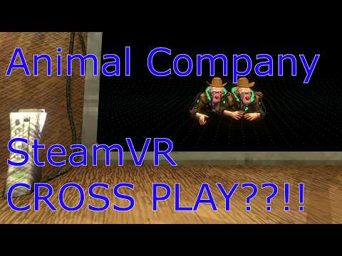 Animal Company SteamVR Cross Play With Quest?!