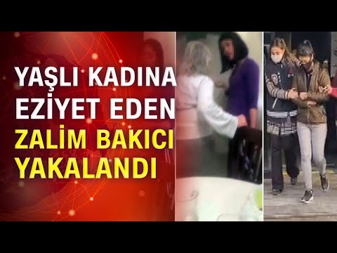 Yaşlı kadına bakıcı eziyeti