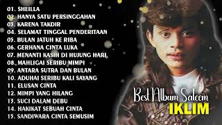 FULL ALBUM SALEEM IKLIM | SHEILLA | SANDIWARA CINTA SEMUSIM | FULL ALBUM IKLIM