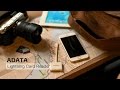 ADATA Lightning Card Reader: there’s “enjoy” in every journey