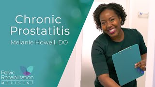 Chronic Prostatitis | Pelvic Rehabilitation Medicine