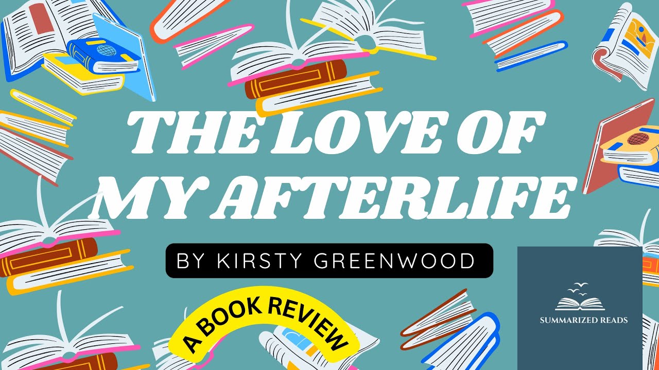 BOOK REVIEW :The Love of My Afterlife- A Hilarious and Heartfelt Love