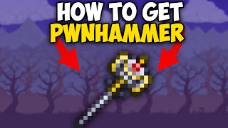 How To Get Pwnhammer In Terraria 1.4.4.9 | Pwnhammer Terraria 1.4.4.9