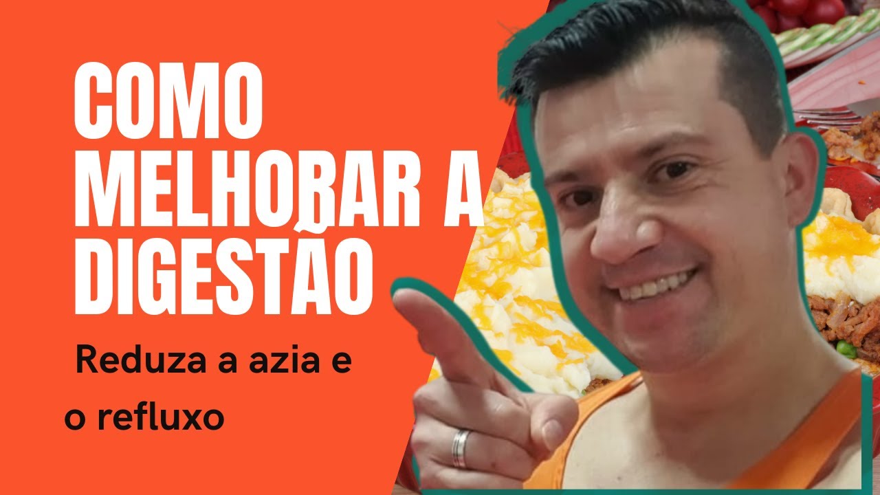 COMO MELHORAR A SUA DIGESTÃO E REDUZIR O INCHAÇO DA SUA BARRIGA - YouTube