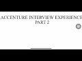 ACCENTURE INTERVIEW EXPERIENCE PART - 2 ( 15 MAY 2021 )