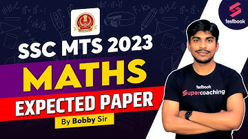 SSC MTS 2023 | Maths | SSS MTS Maths Expected Paper | SSC MTS Maths Marathon 2023 | By Bobby Sir