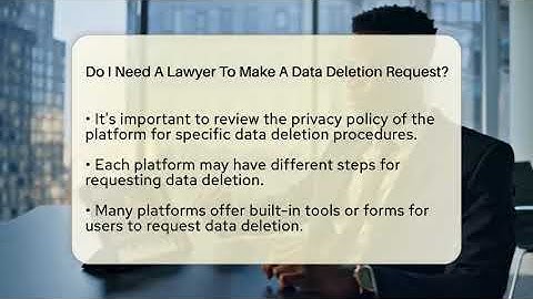 Do I Need A Lawyer To Make A Data Deletion Request? - Everyday-Networking