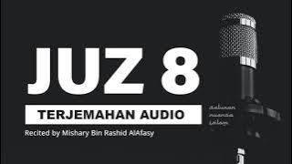 JUZ 8 Al Quran Terjemahan Audio Bahasa Indonesia | Mishary Bin Rashid AlAfasy