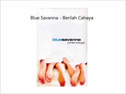Blue Savanna - Berilah Cahaya (CDQ) (Audio Only)