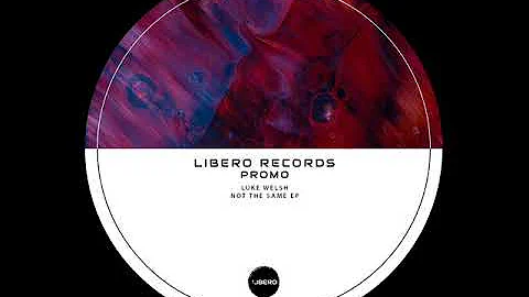 Luke Welsh - Not The Same (Original Mix)