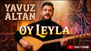 Yavuz Altan - Oy Leyla 