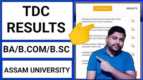 Assam University TDC results | BA Bcom & Bsc | Re-evaluation updates | Pranoy Roy