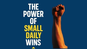 The Power of Small Daily Wins | Build Success Step by Step
