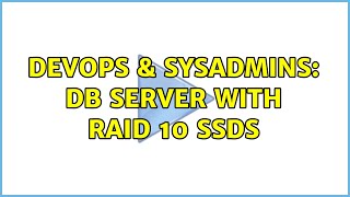 DevOps & SysAdmins: DB Server with RAID 10 SSDs (2 Solutions!!) Wealth