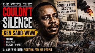 Ken Saro-Wiwa: The Man Who Challenge Oil Giants and paid With His life