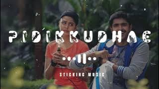 Pidikkudhae Thirumba - Slowed and Reverb Version - Sticking Music - 🎧🎧🎧