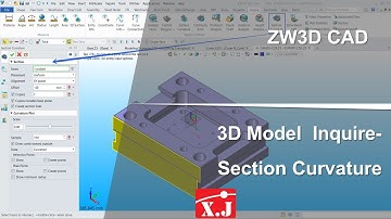ZW3D คู่มือ สอนการใช้งาน - Inquire - Section Curvature