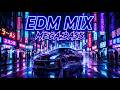 EDM MIX 🔊 MEGA BASS BOOSTED ⚡ NIGHT DRIVE TOKYO 🌙 NEON CITY VIBES 2026