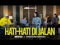 Hati-Hati di Jalan - Tulus | Cover by HEYYOU X Farah Diba Bahrum