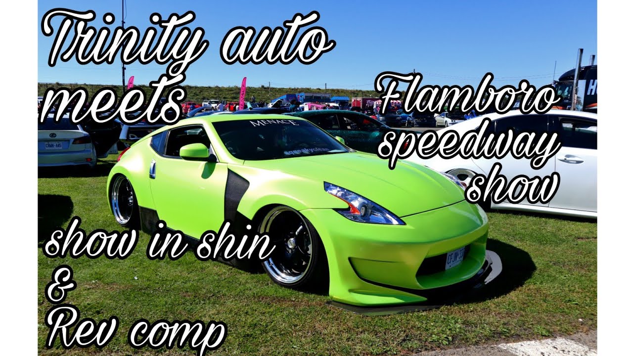 Trinity Auto Meets (Flamboro show) Show & Shine, and Rev Comp - YouTube
