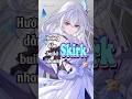 Skirk - hướng dẫn build nhanh #bikun1904 #skirk #genshinimpact #genshinimpactguide