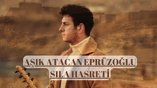 Aşık Atacan Eprüzoğlu -Sıla Hasreti - Resimi