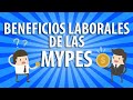 Beneficios Laborales de las MYPES 2021 ACTUALIZADO - Preguntas MYPES Abogado Laboralista