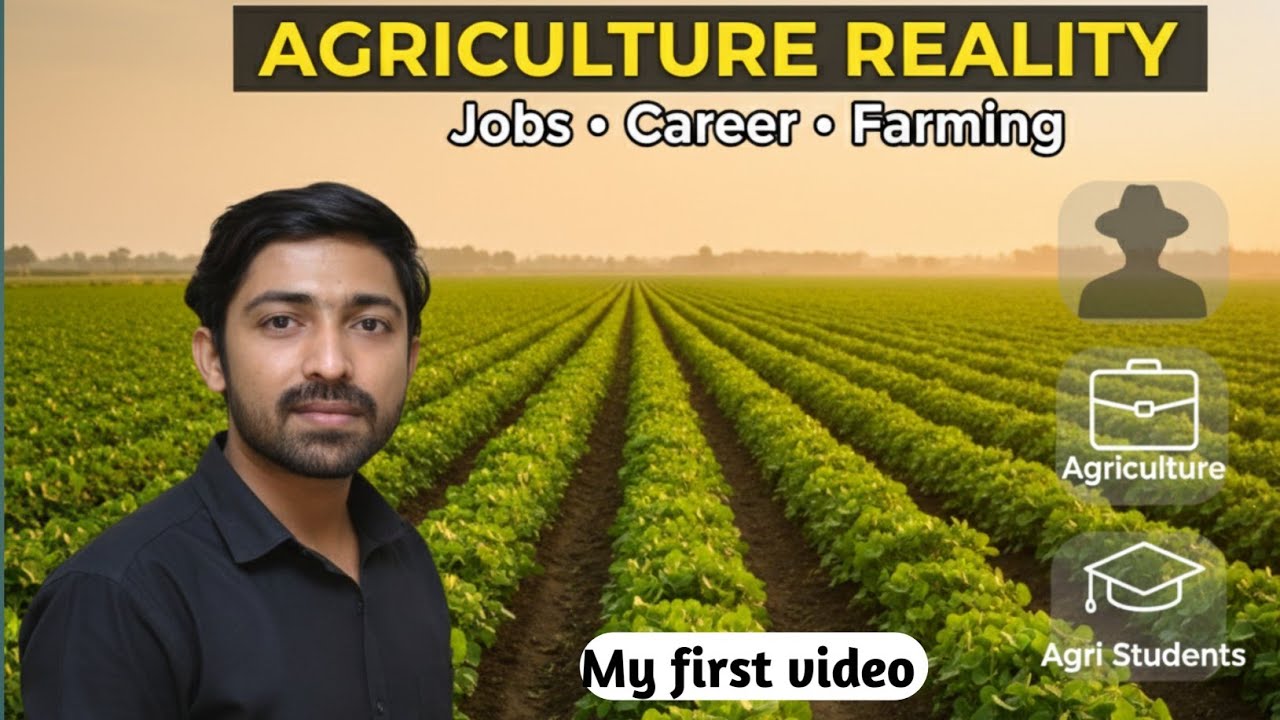 “Why I Started This Agriculture Channel 🌾 | Agri Students, Jobs ...