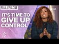 Stephanie Ike: To Find God's Plan You Must Lay Everything Down | FULL EPISODE | Better Together TV