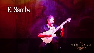 El Samba - Nouveau Flamenco Guitar Cover - Vincenzo Martinelli