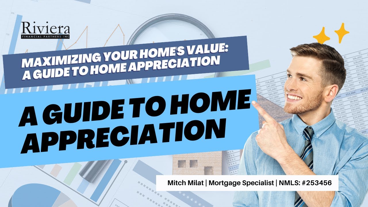 Maximizing Your Home's Value: A Guide to Home Appreciation