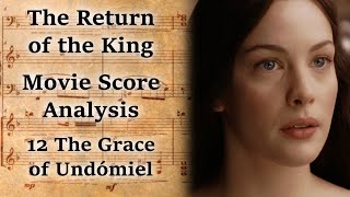3.12 The Grace of Undómiel | LotR Score Analysis