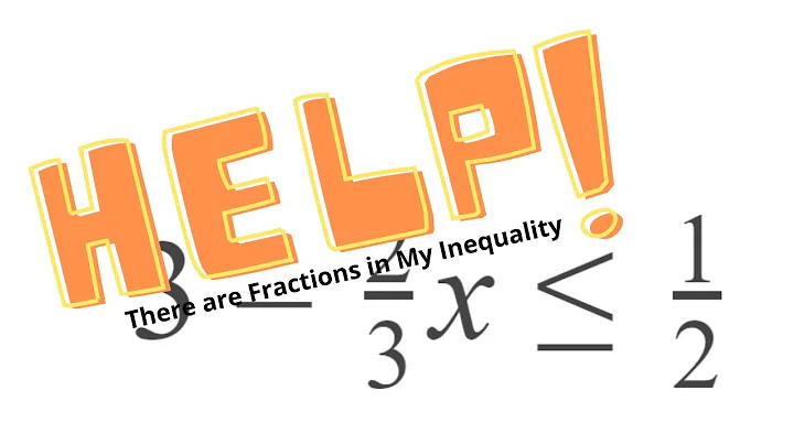 GED® Math: Help! There are Fractions in my Inequality! (1.12, Exp, # 10)