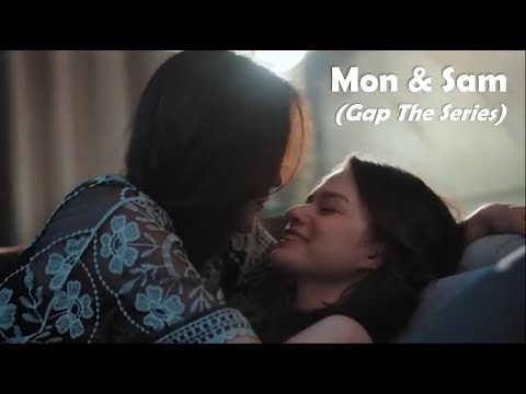 Mon and Sam 🏳️‍🌈 | Gap The Series ทฤษฎีสีชมพู Part 2 [Enchanted by Taylor Swift]