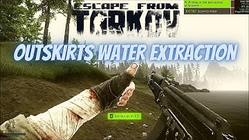 Outskirts Water Extraction Woods Scav - Escape From Tarkov