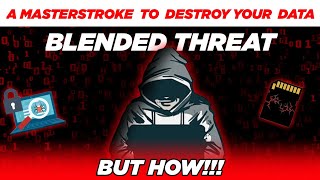 The Best and Worst Malware You've Ever Seen! Blended Threat