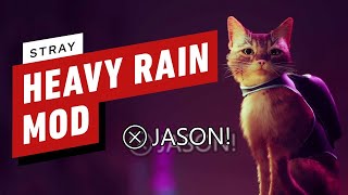 Stray Heavy Rain Jason Mod Gameplay