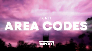 Kali - Area Codes (Lyrics)