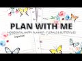 PLAN WITH ME | HORIZONTAL HAPPY PLANNER | LIVE LOVE POSH | FLORALS & BUTTERFLIES