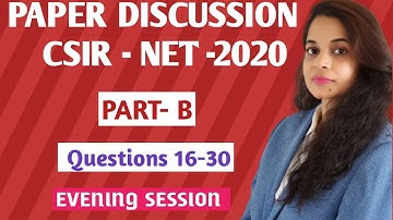 CSIR NET -2020//SOLVED PAPER//PART-B//QUESTIONS 16 to 30//LIFESCIENCE//Dr GAYATRI ACHARYA