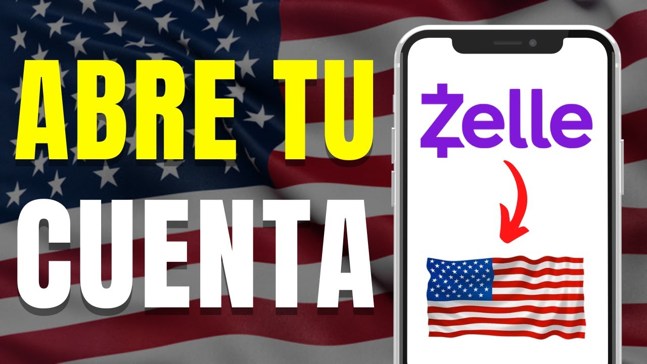 Cómo crear una cuenta Zelle en Estados Unidos
