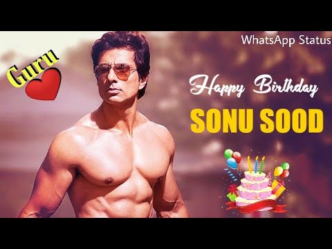 Happy Birthday Sonu Sood 🎂 / Sonu Sood birthday status Video 2020 / Sonu Sood latest movie 2020