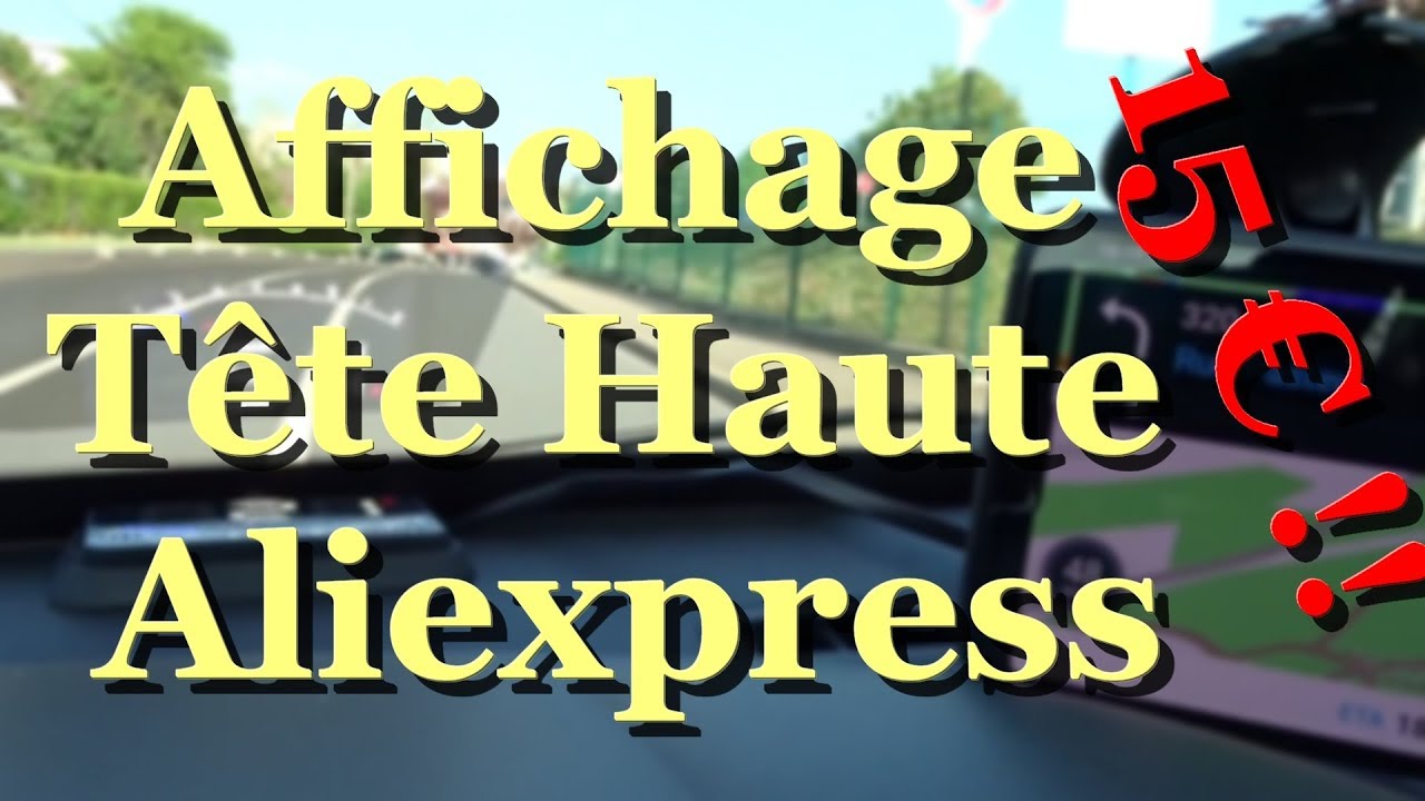 Head-Up Display Aliexpress : l'Affichage tête haute dans votre auto pour  15€ 