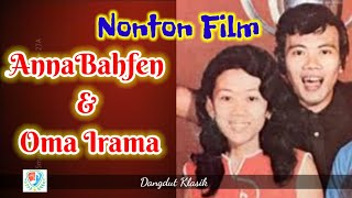 Anna Bahfen & Oma Irama - Nonton Film | @JHC_2020
